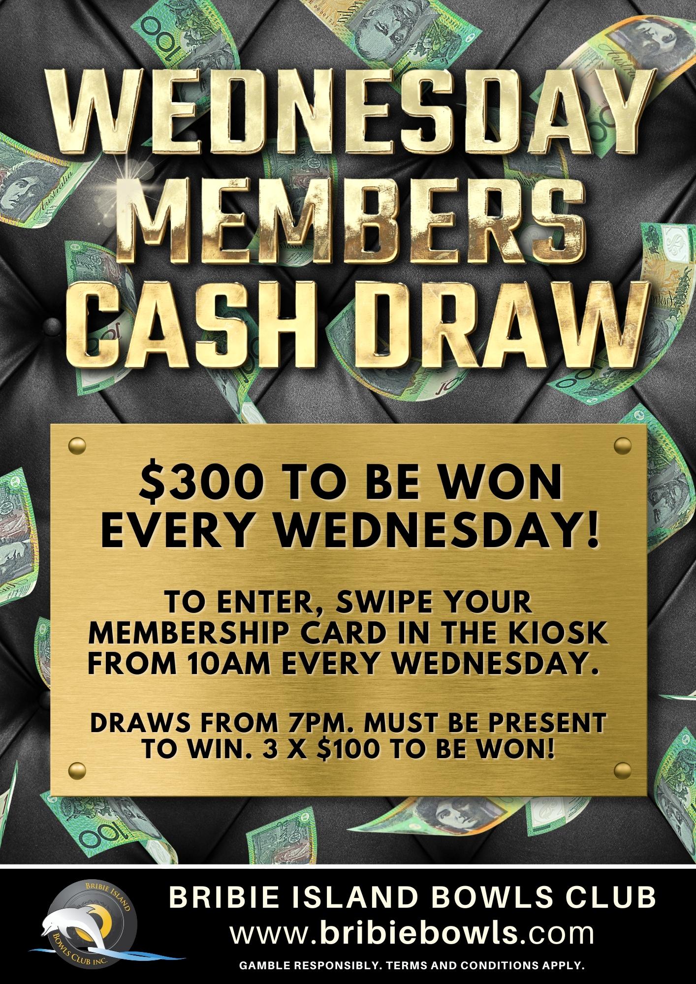 Wednesday Member Cash Draw